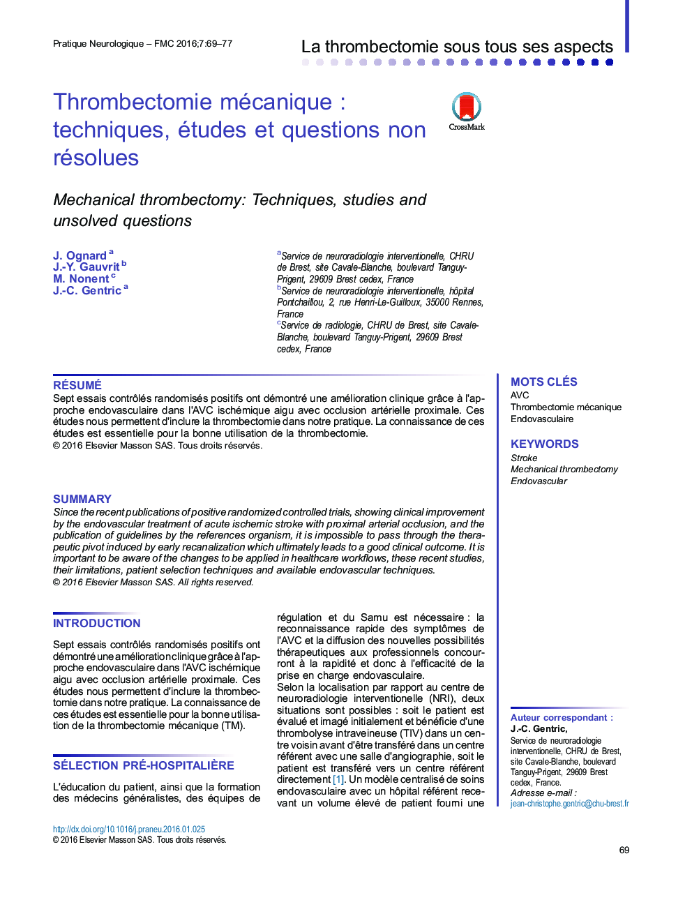 Thrombectomie mécaniqueÂ : techniques, études et questions non résolues