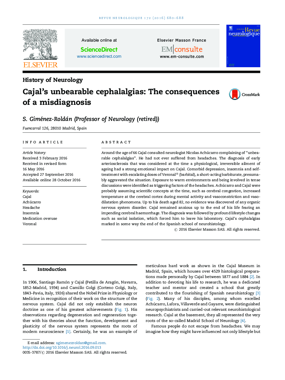 Cajal's unbearable cephalalgias: The consequences of a misdiagnosis