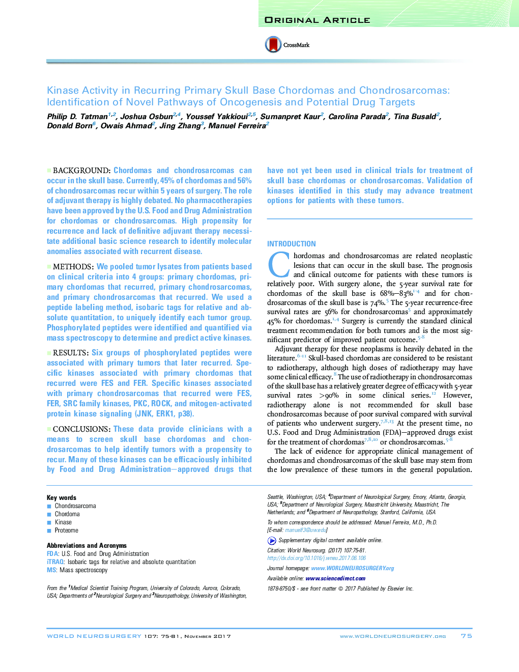 Original ArticleKinase Activity in Recurring Primary Skull Base Chordomas and Chondrosarcomas: Identification of Novel Pathways of Oncogenesis and Potential Drug Targets