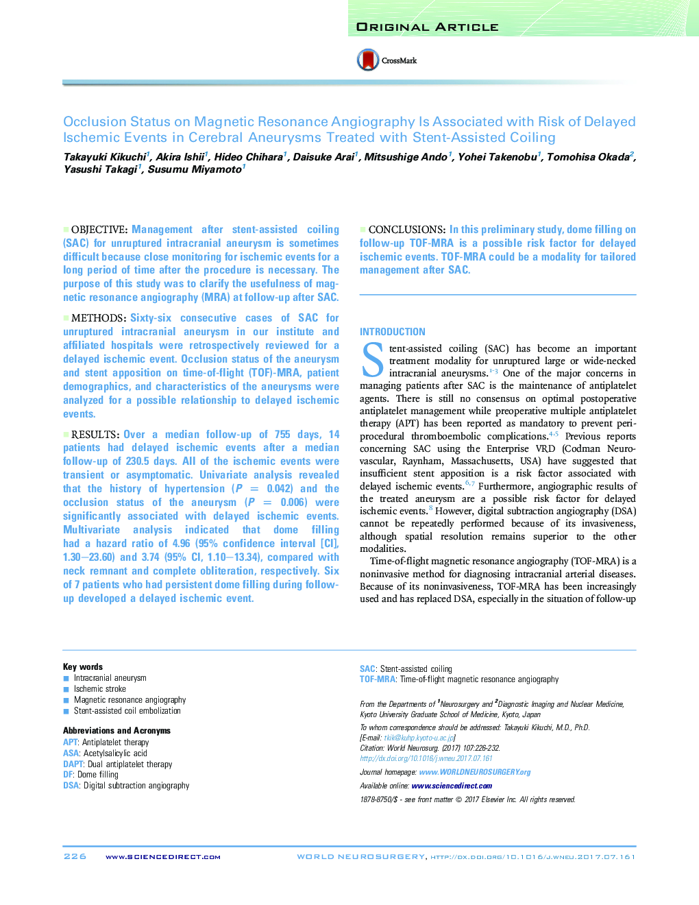 Original ArticleOcclusion Status on Magnetic Resonance Angiography Is Associated with Risk of Delayed Ischemic Events in Cerebral Aneurysms Treated with Stent-Assisted Coiling