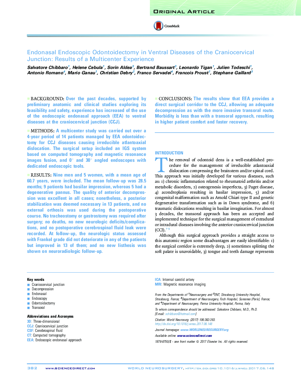 Original ArticleEndonasal Endoscopic Odontoidectomy in Ventral Diseases of the Craniocervical Junction: Results of a Multicenter Experience