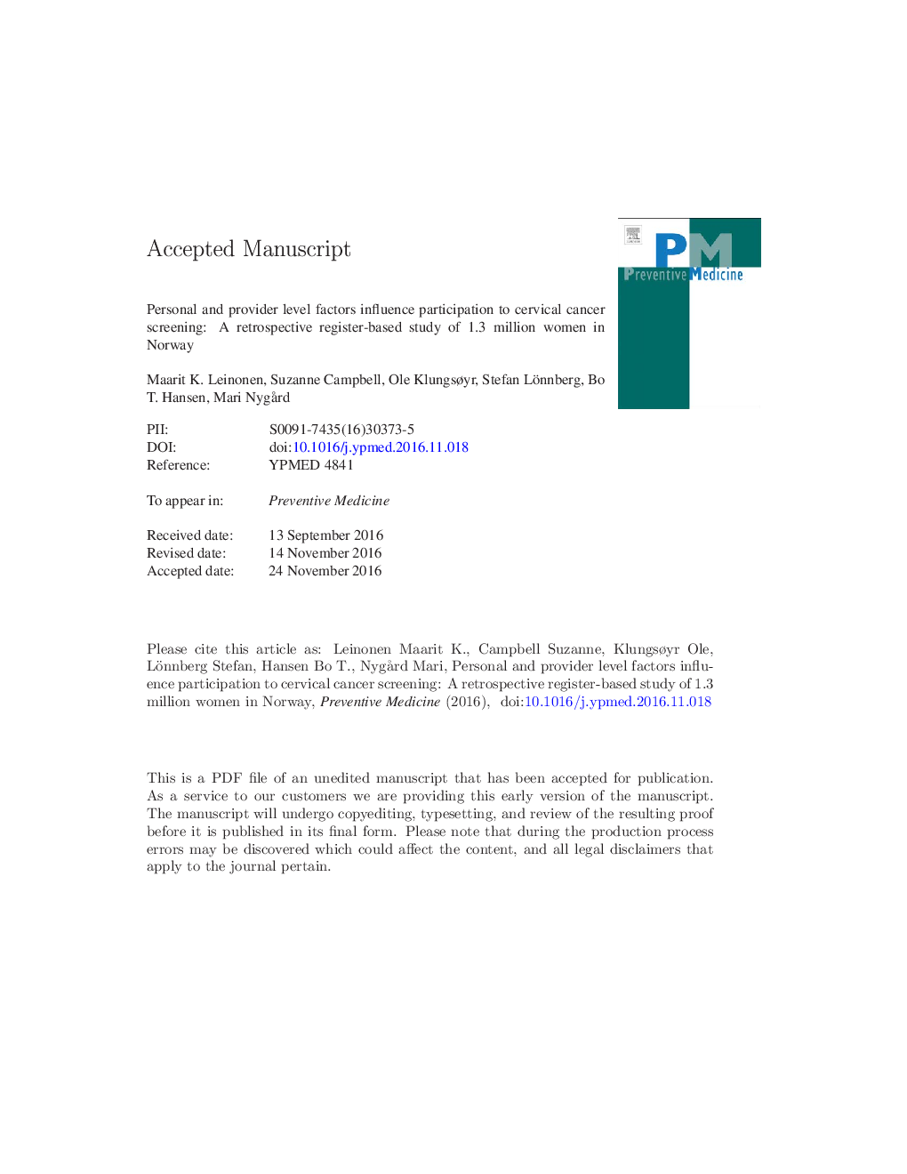 Personal and provider level factors influence participation to cervical cancer screening: A retrospective register-based study of 1.3 million women in Norway