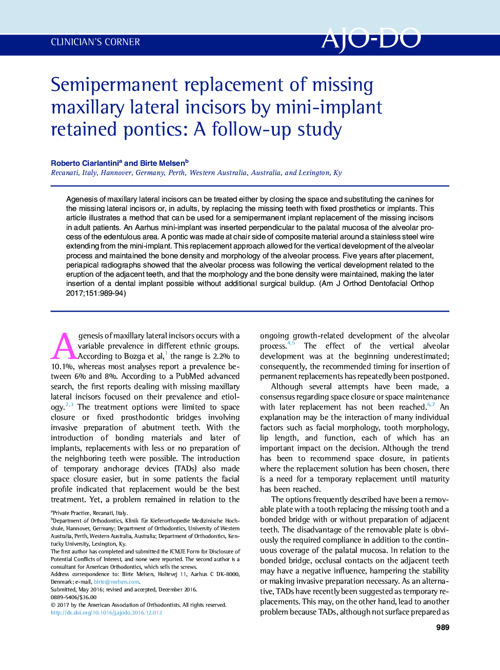 Semipermanent replacement of missing maxillary lateral incisors by mini-implant retained pontics: A follow-up study