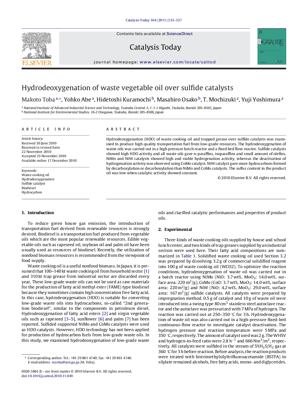 Hydrodeoxygenation of waste vegetable oil over sulfide catalysts