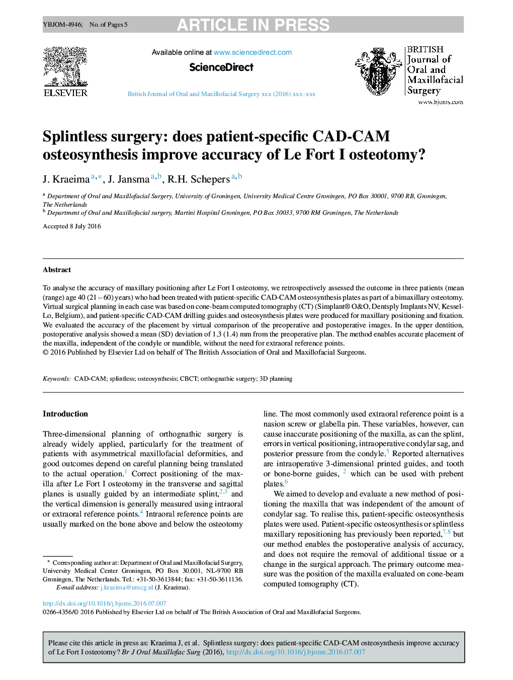 Splintless surgery: does patient-specific CAD-CAM osteosynthesis improve accuracy of Le Fort I osteotomy?