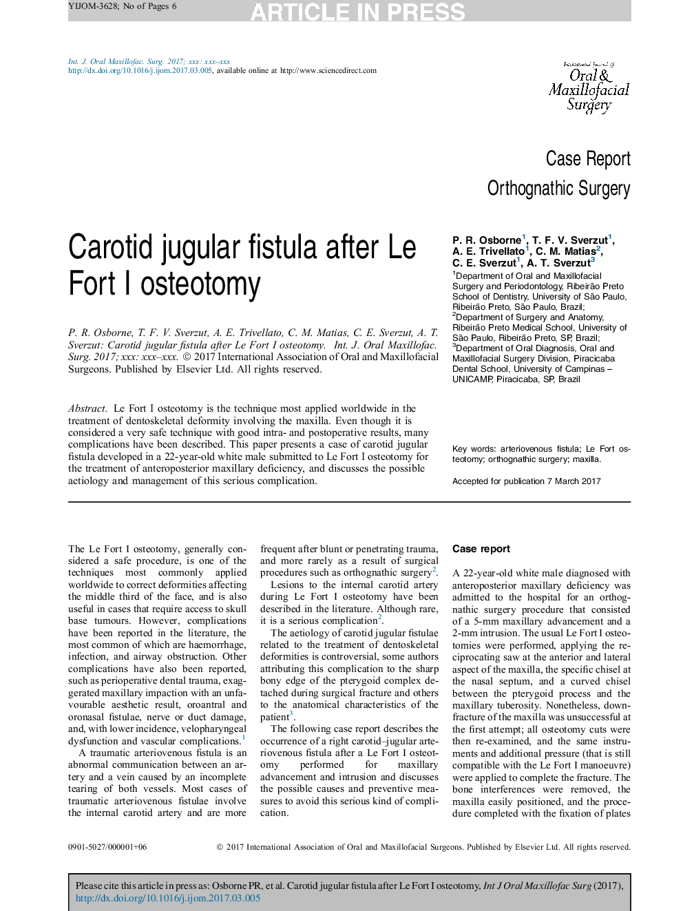 Carotid jugular fistula after Le Fort I osteotomy