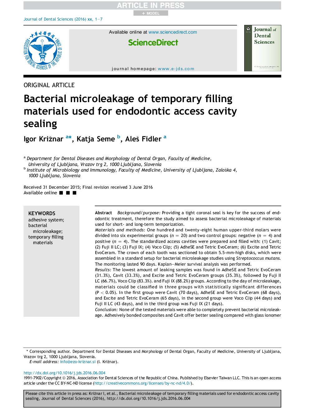 Bacterial microleakage of temporary filling materials used for endodontic access cavity sealing