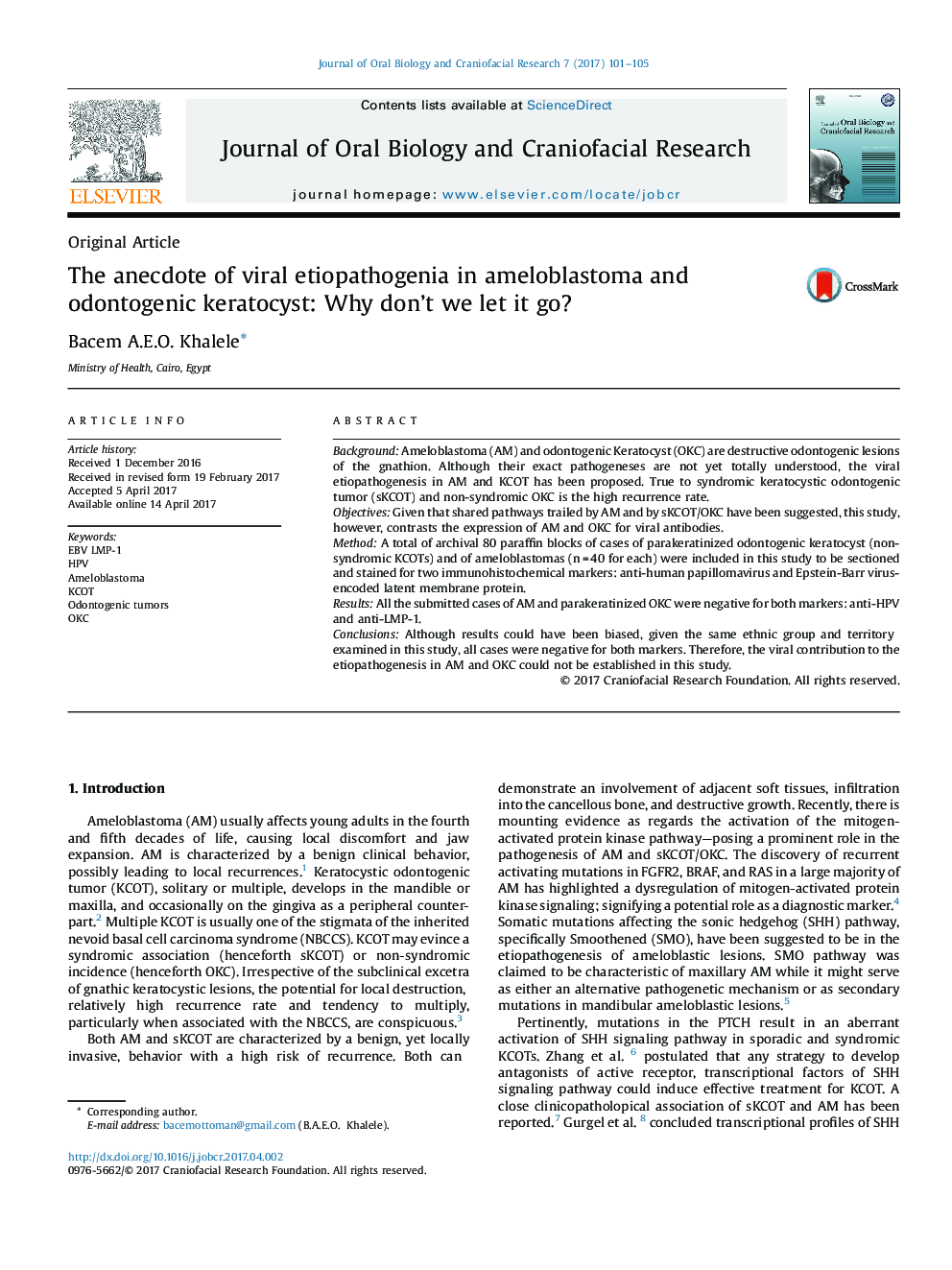 The anecdote of viral etiopathogenia in ameloblastoma and odontogenic keratocyst: Why don't we let it go?