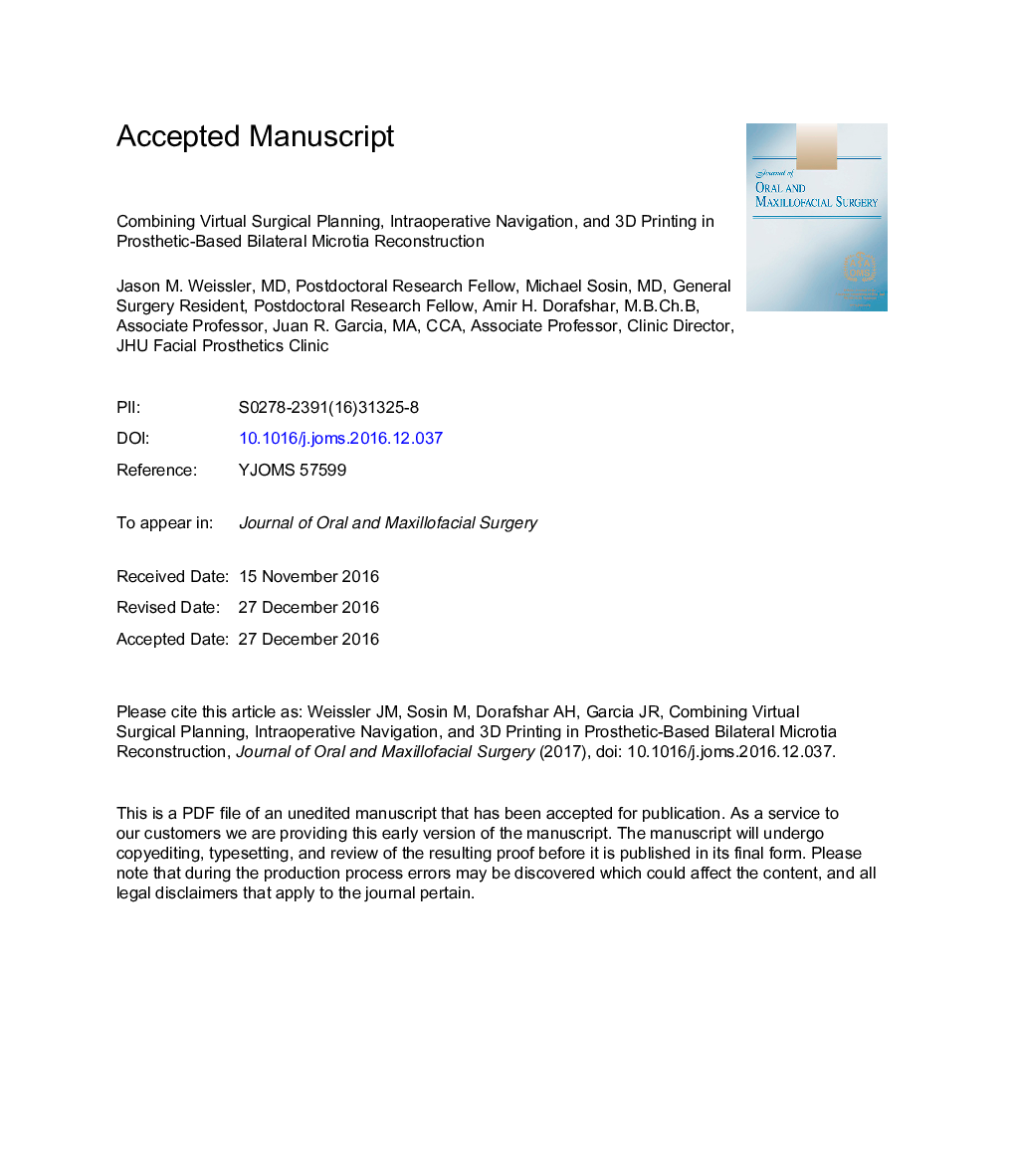 Combining Virtual Surgical Planning, Intraoperative Navigation, and 3-Dimensional Printing in Prosthetic-Based Bilateral Microtia Reconstruction