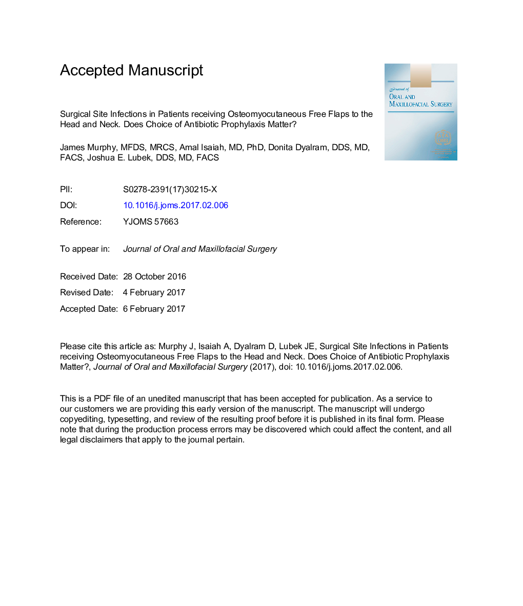 Surgical Site Infections in Patients Receiving Osteomyocutaneous Free Flaps to the Head and Neck. Does Choice of Antibiotic Prophylaxis Matter?