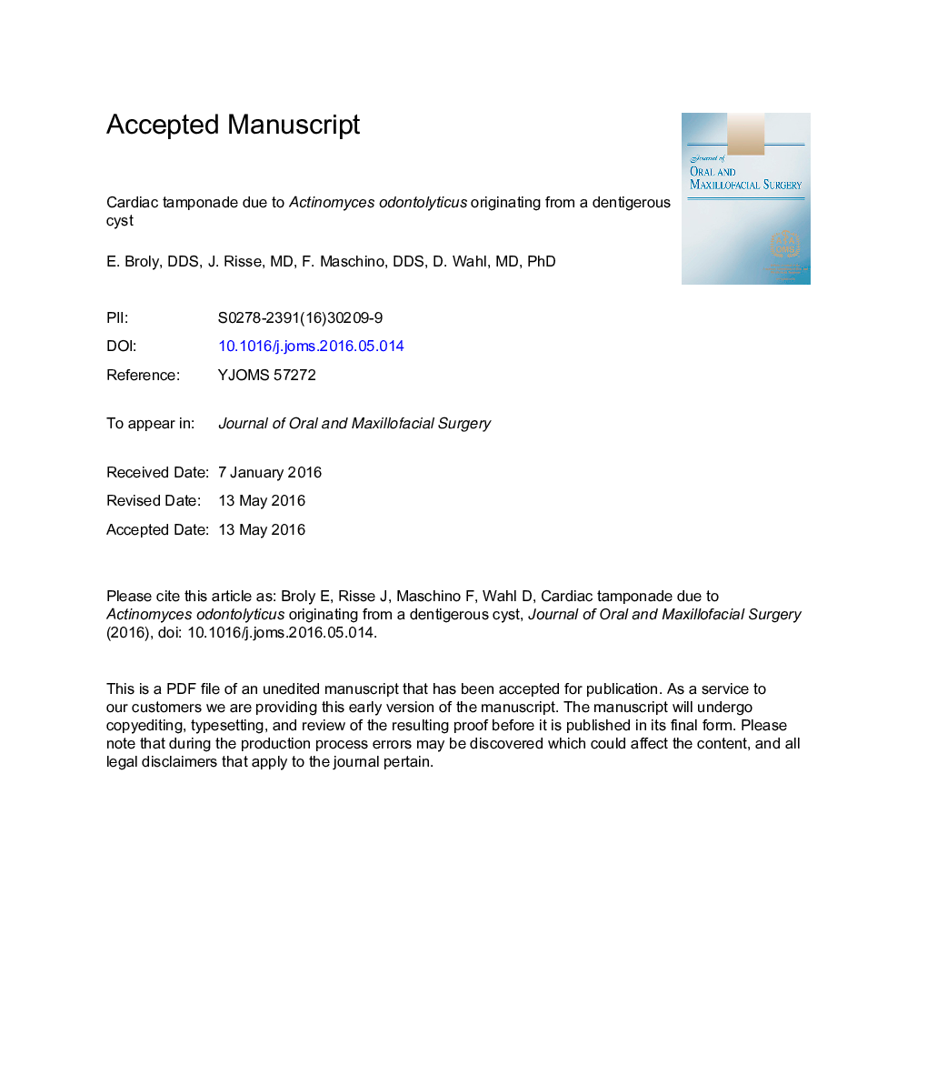 Cardiac Tamponade Due to Actinomyces odontolyticus Originating From a Dentigerous Cyst