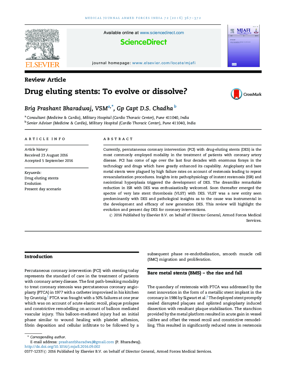 Drug eluting stents: To evolve or dissolve?