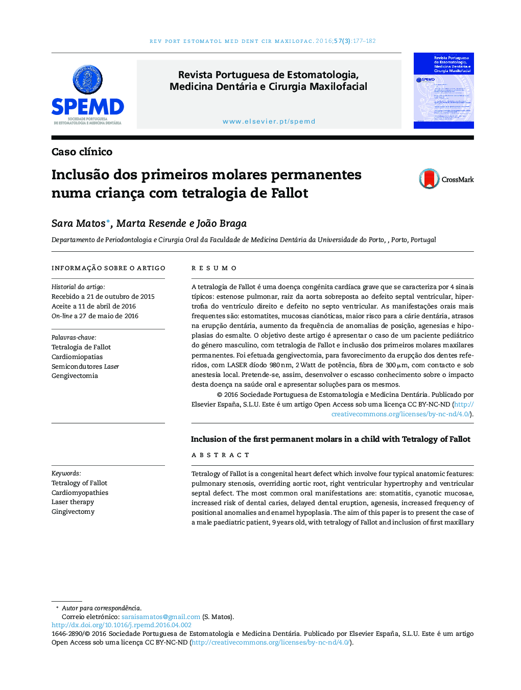 InclusÃ£o dos primeiros molares permanentes numa criança com tetralogia de Fallot