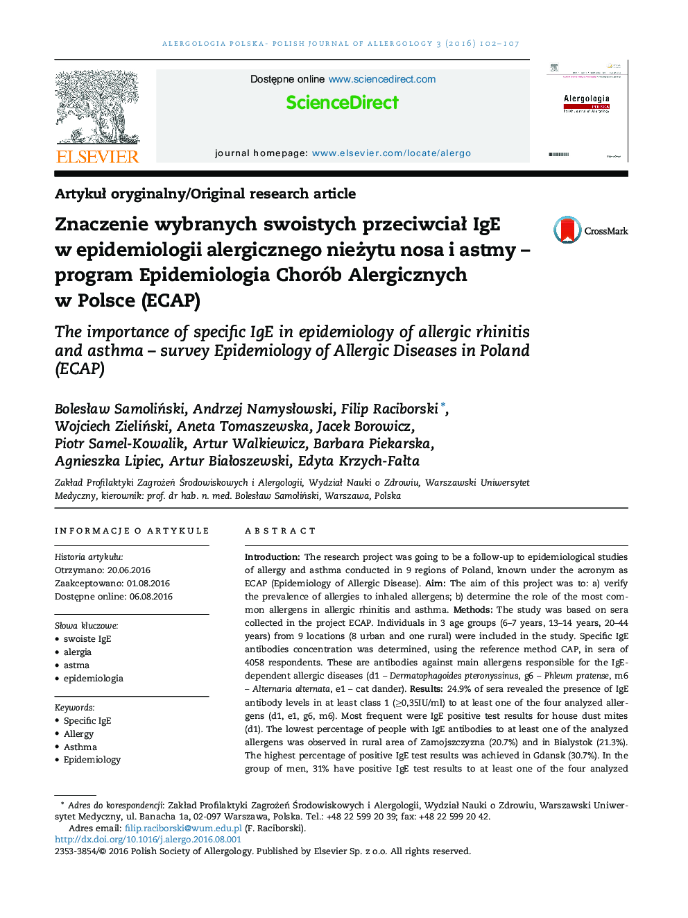 Znaczenie wybranych swoistych przeciwciaÅ IgE w epidemiologii alergicznego nieÅ¼ytu nosa i astmy - program Epidemiologia Chorób Alergicznych w Polsce (ECAP)