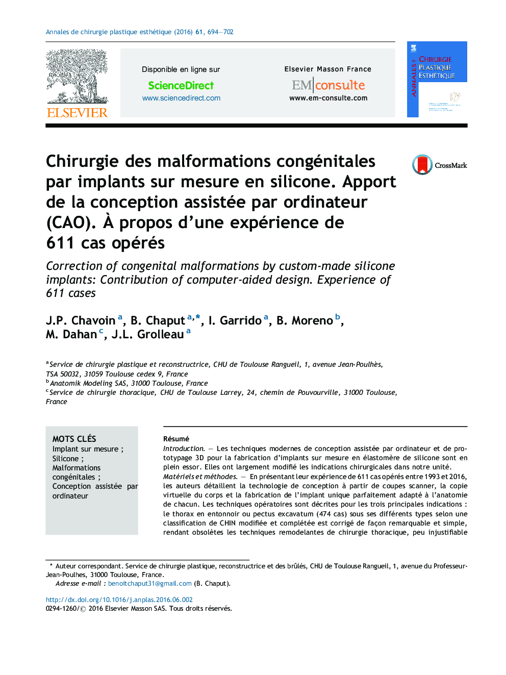 Chirurgie des malformations congénitales par implants sur mesure en silicone. Apport de la conception assistée par ordinateur (CAO). Ã propos d'une expérience de 611Â cas opérés