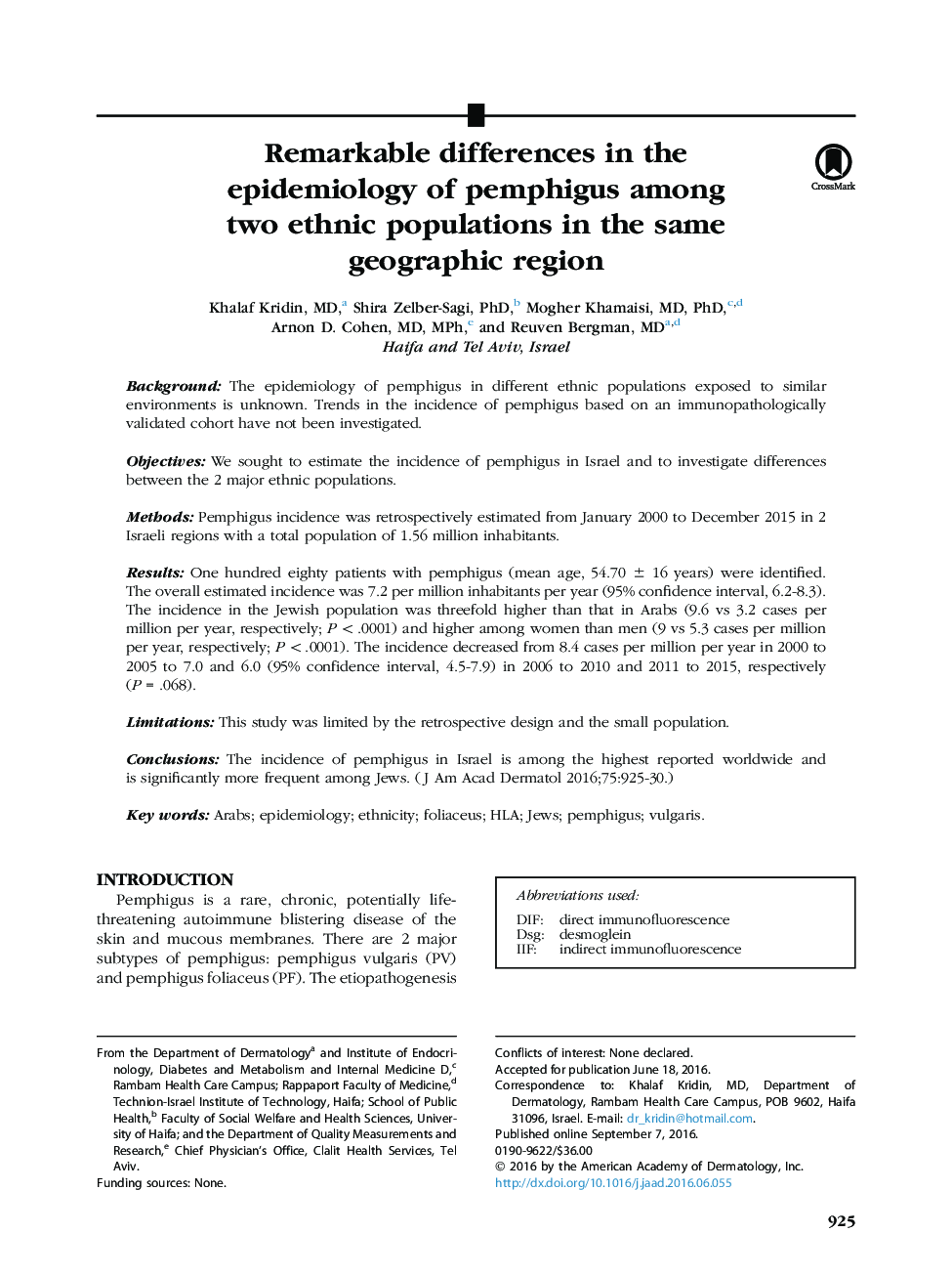 Remarkable differences in the epidemiology of pemphigus among two ethnic populations in the same geographic region