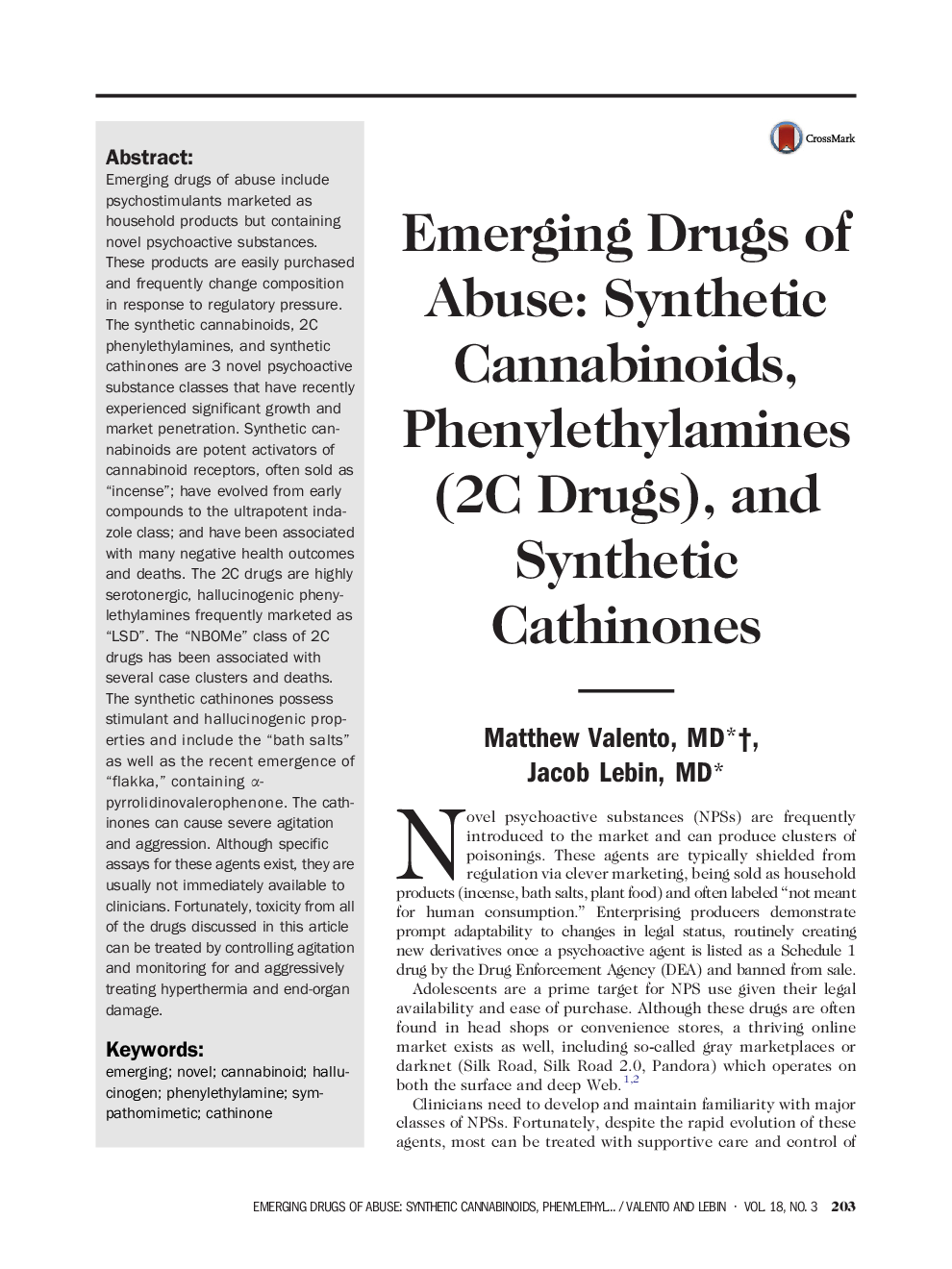 Emerging Drugs of Abuse: Synthetic Cannabinoids, Phenylethylamines (2C Drugs), and Synthetic Cathinones