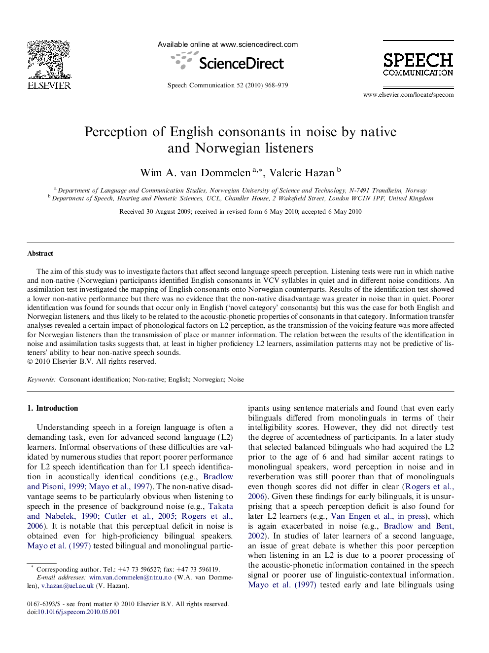 Perception of English consonants in noise by native and Norwegian listeners