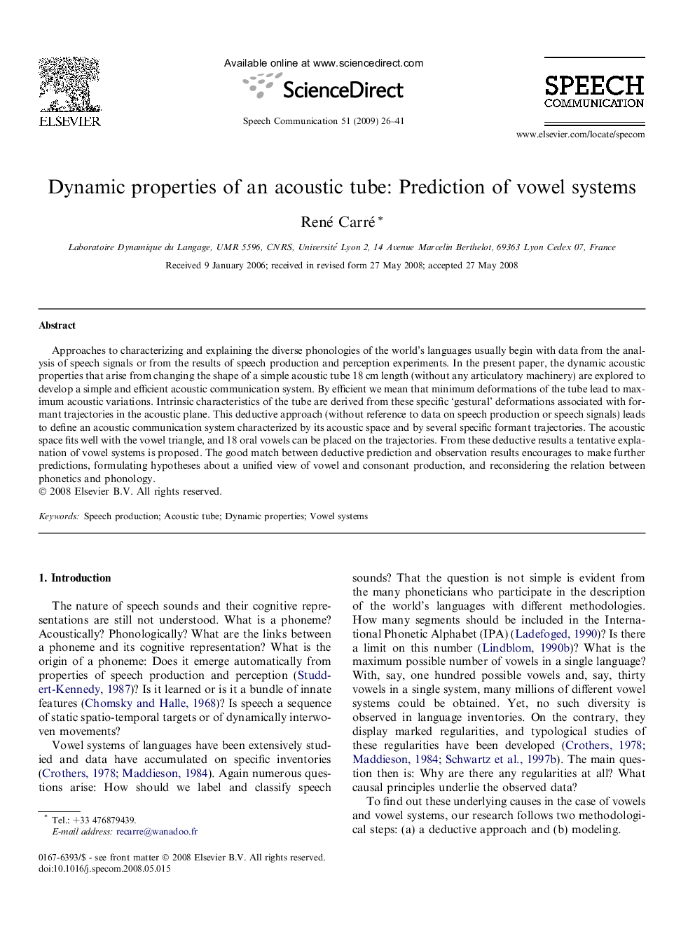 Dynamic properties of an acoustic tube: Prediction of vowel systems