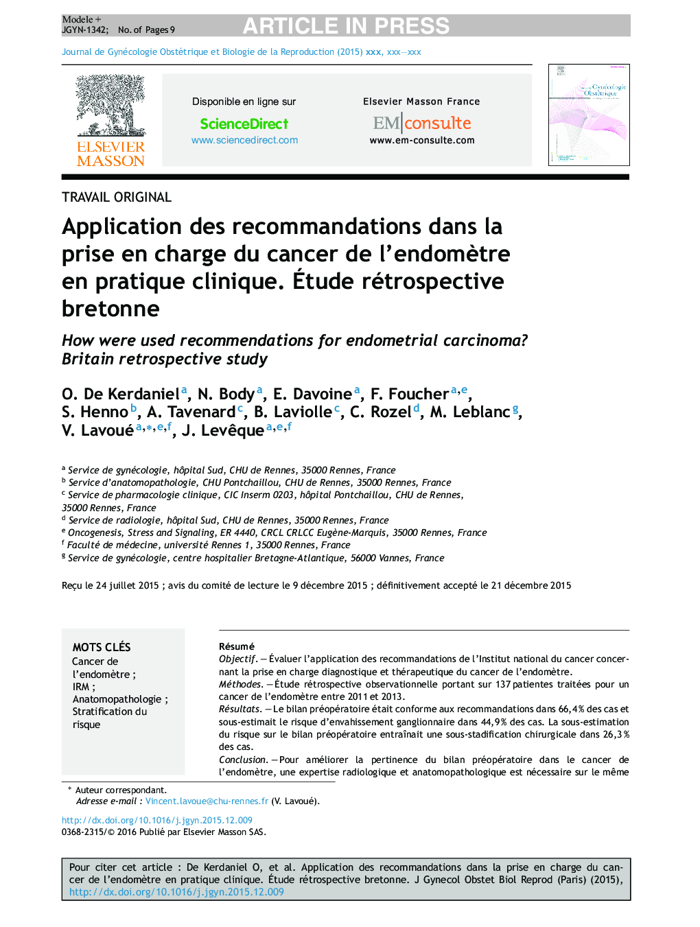 Application des recommandations dans la prise en charge du cancer de l'endomÃ¨tre en pratique clinique. Ãtude rétrospective bretonne