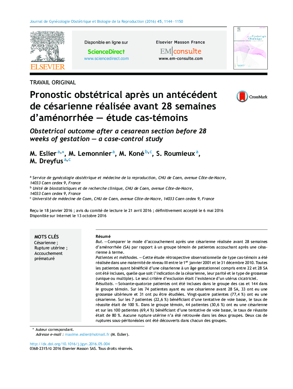 Pronostic obstétrical aprÃ¨s un antécédent de césarienne réalisée avant 28Â semaines d'aménorrhéeÂ - étude cas-témoins