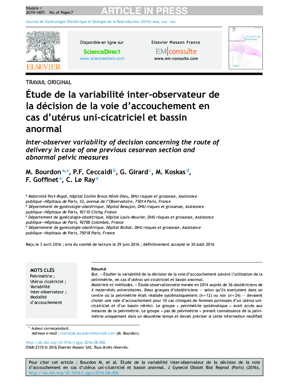 Ãtude de la variabilité inter-observateur de la décision de la voie d'accouchement en cas d'utérus uni-cicatriciel et bassin anormal