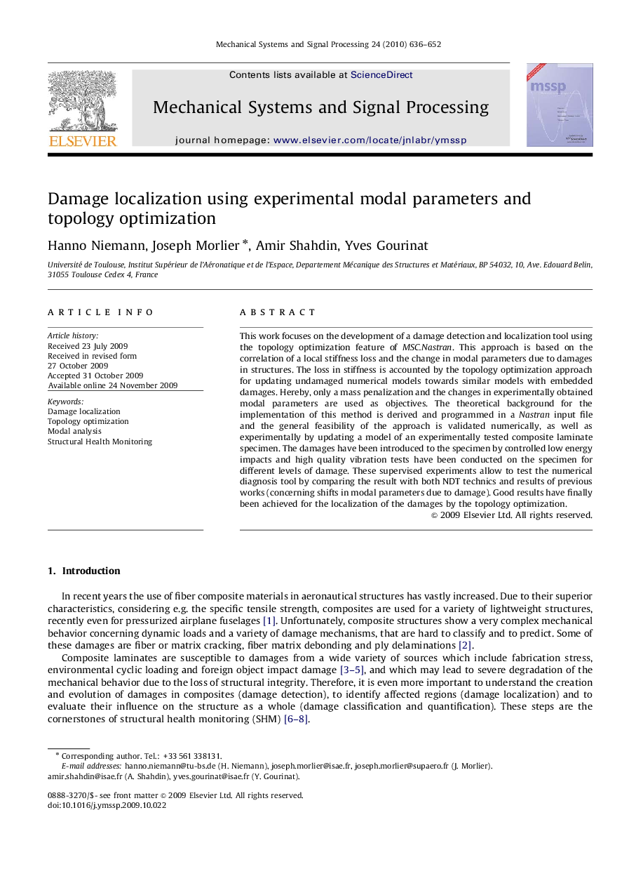 Damage localization using experimental modal parameters and topology optimization