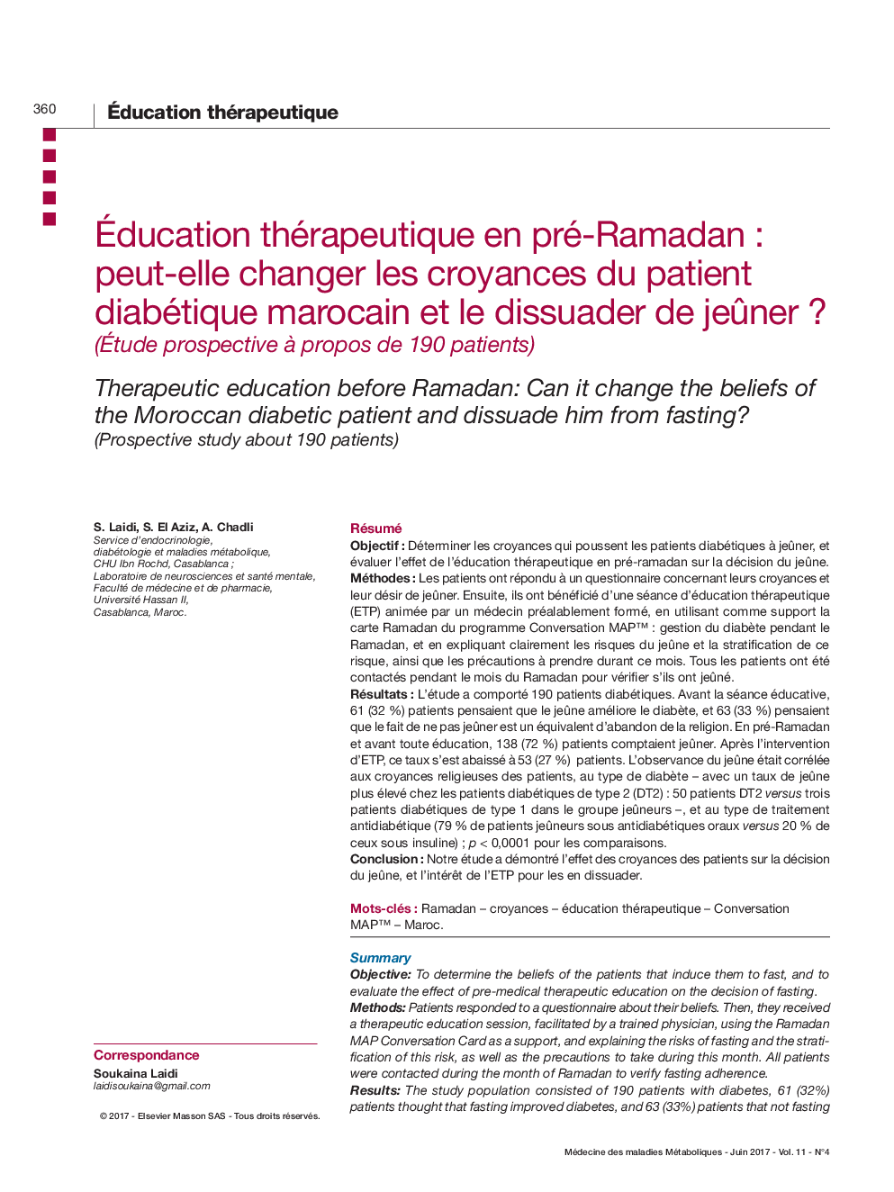 Ãducation thérapeutique en pré-Ramadan : peut-elle changer les croyances du patient diabétique marocain et le dissuader de jeÃ»ner ? (Ãtude prospective Ã  propos de 190 patients)