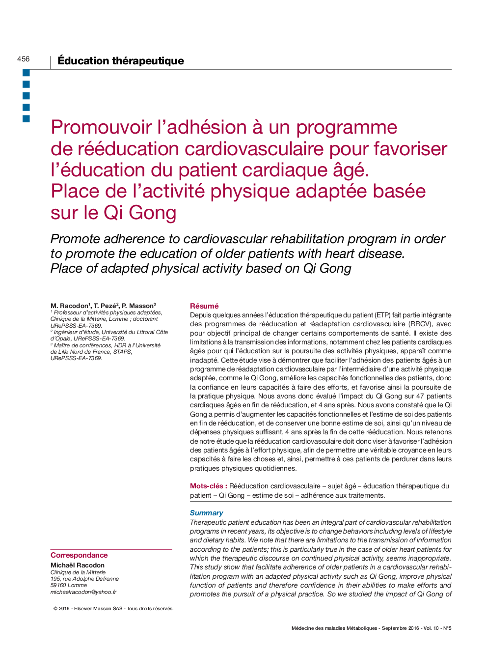 Promouvoir l'adhésion Ã  un programme de rééducation cardiovasculaire pour favoriser l'éducation du patient cardiaque Ã¢gé. Place de l'activité physique adaptée basée sur le Qi Gong