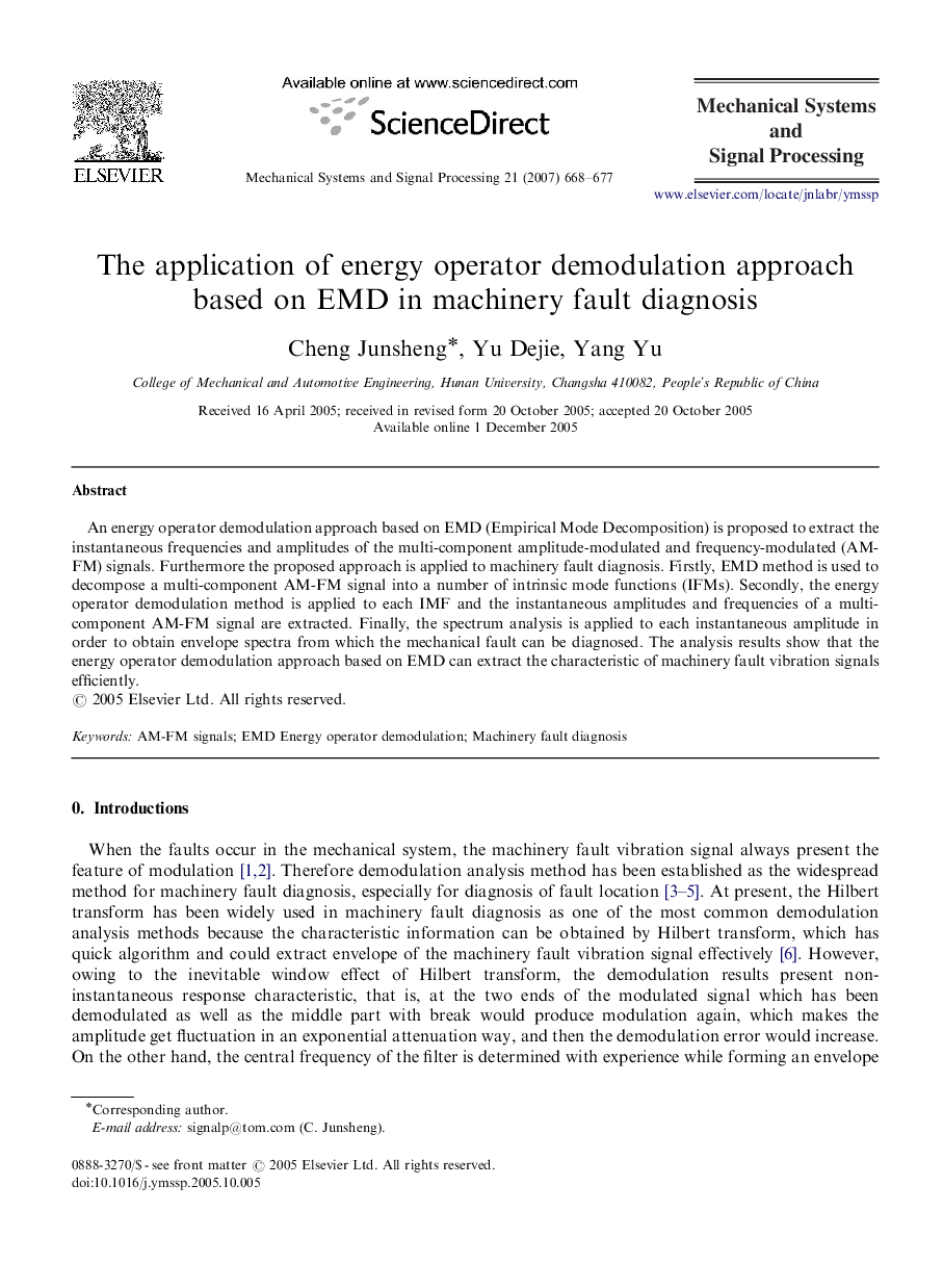 The application of energy operator demodulation approach based on EMD in machinery fault diagnosis