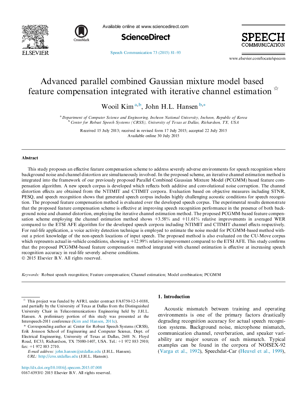 Advanced parallel combined Gaussian mixture model based feature compensation integrated with iterative channel estimation 