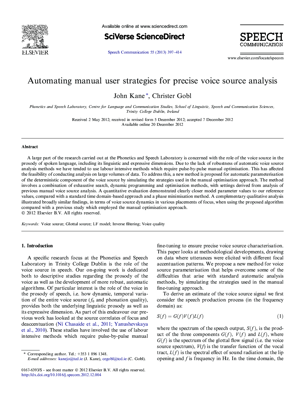 Automating manual user strategies for precise voice source analysis