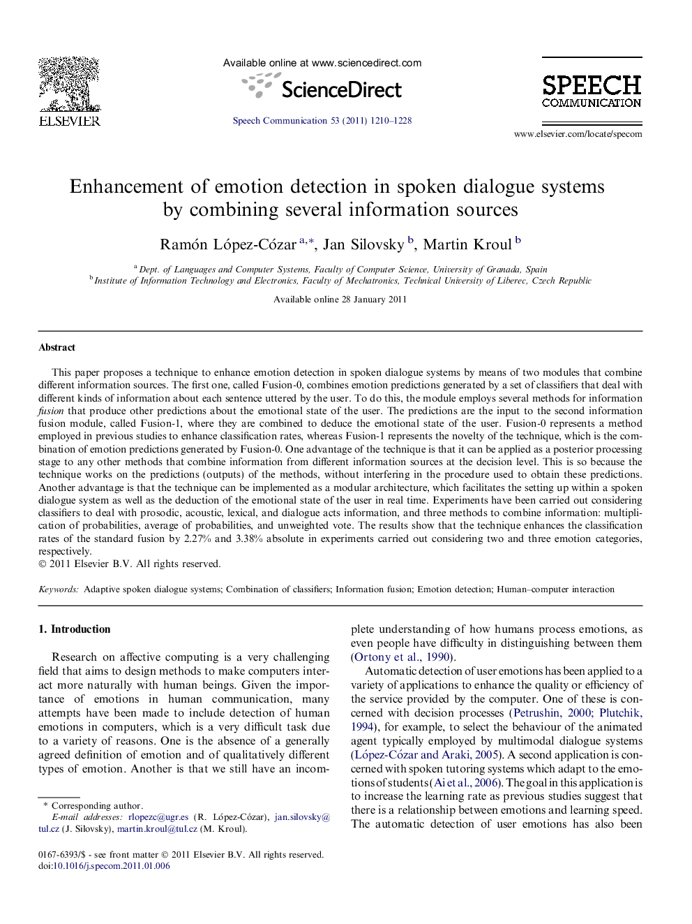 Enhancement of emotion detection in spoken dialogue systems by combining several information sources