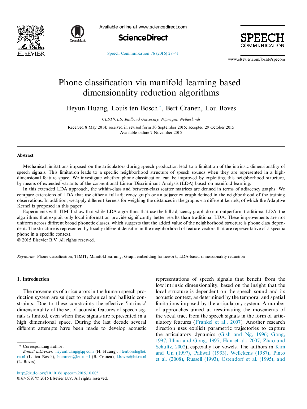 Phone classification via manifold learning based dimensionality reduction algorithms