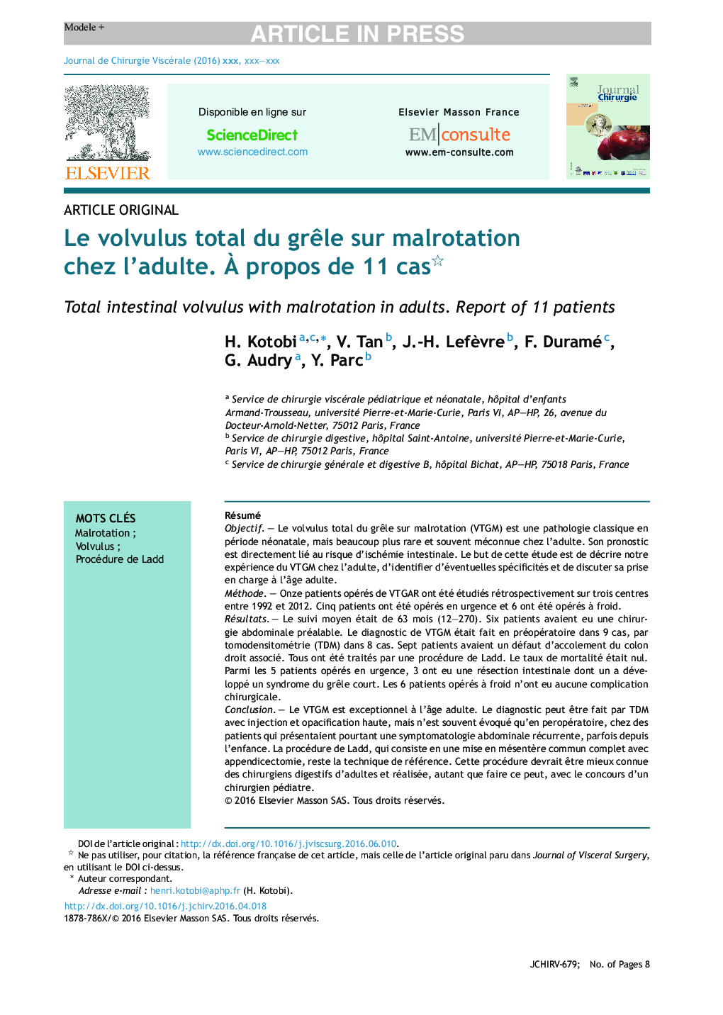 Le volvulus total du grÃªle sur malrotation chez l'adulte. Ã propos de 11Â cas