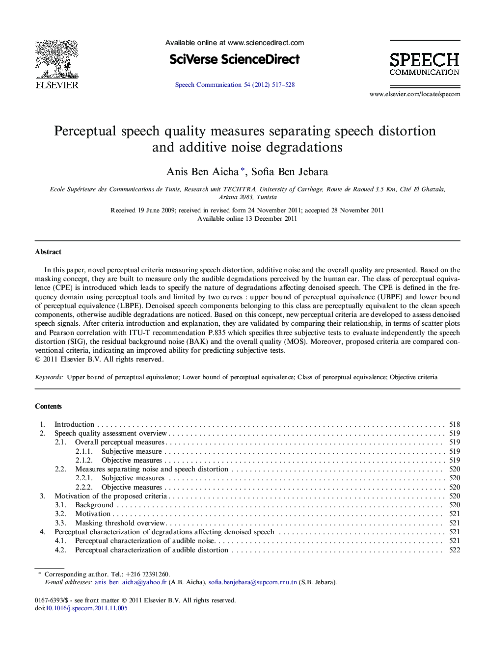 Perceptual speech quality measures separating speech distortion and additive noise degradations