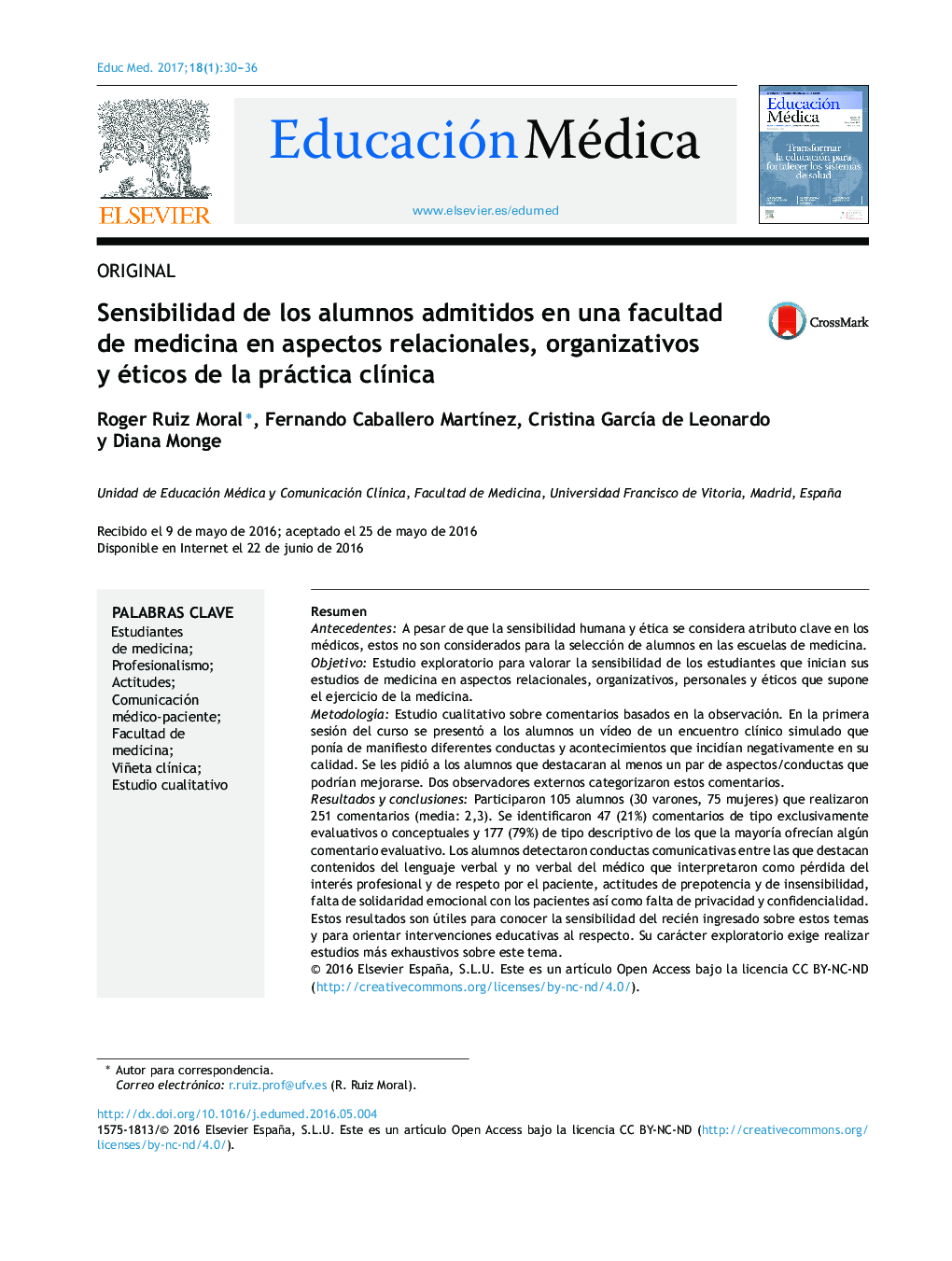 Sensibilidad de los alumnos admitidos en una facultad de medicina en aspectos relacionales, organizativos y éticos de la práctica clÃ­nica