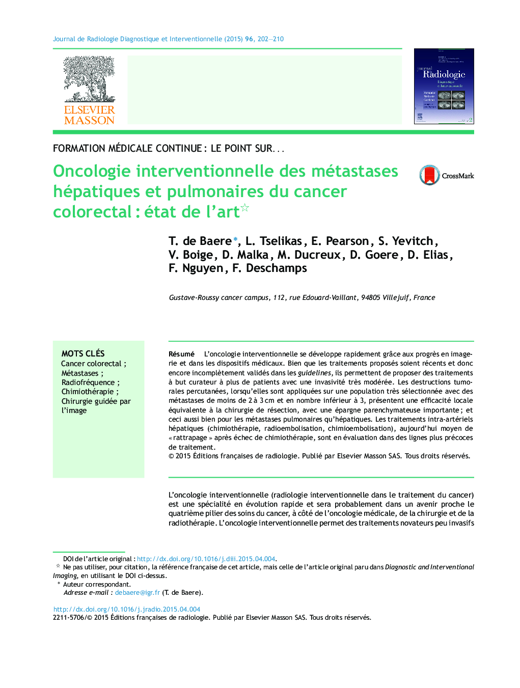 Oncologie interventionnelle des métastases hépatiques et pulmonaires du cancer colorectalÂ :Â état de l'art