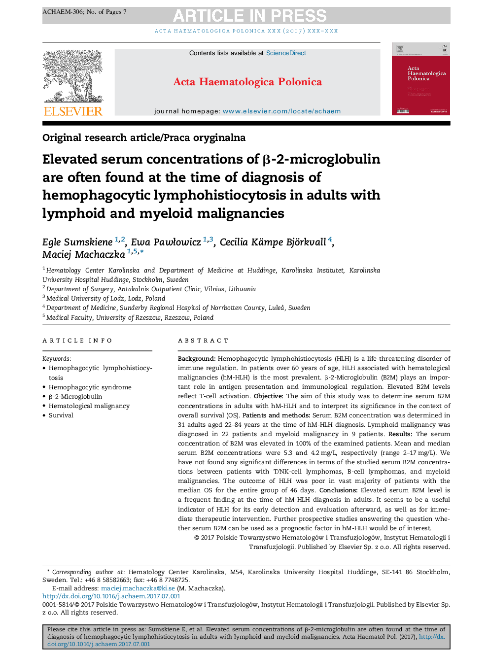 Elevated serum concentrations of Î²-2-microglobulin are often found at the time of diagnosis of hemophagocytic lymphohistiocytosis in adults with lymphoid and myeloid malignancies