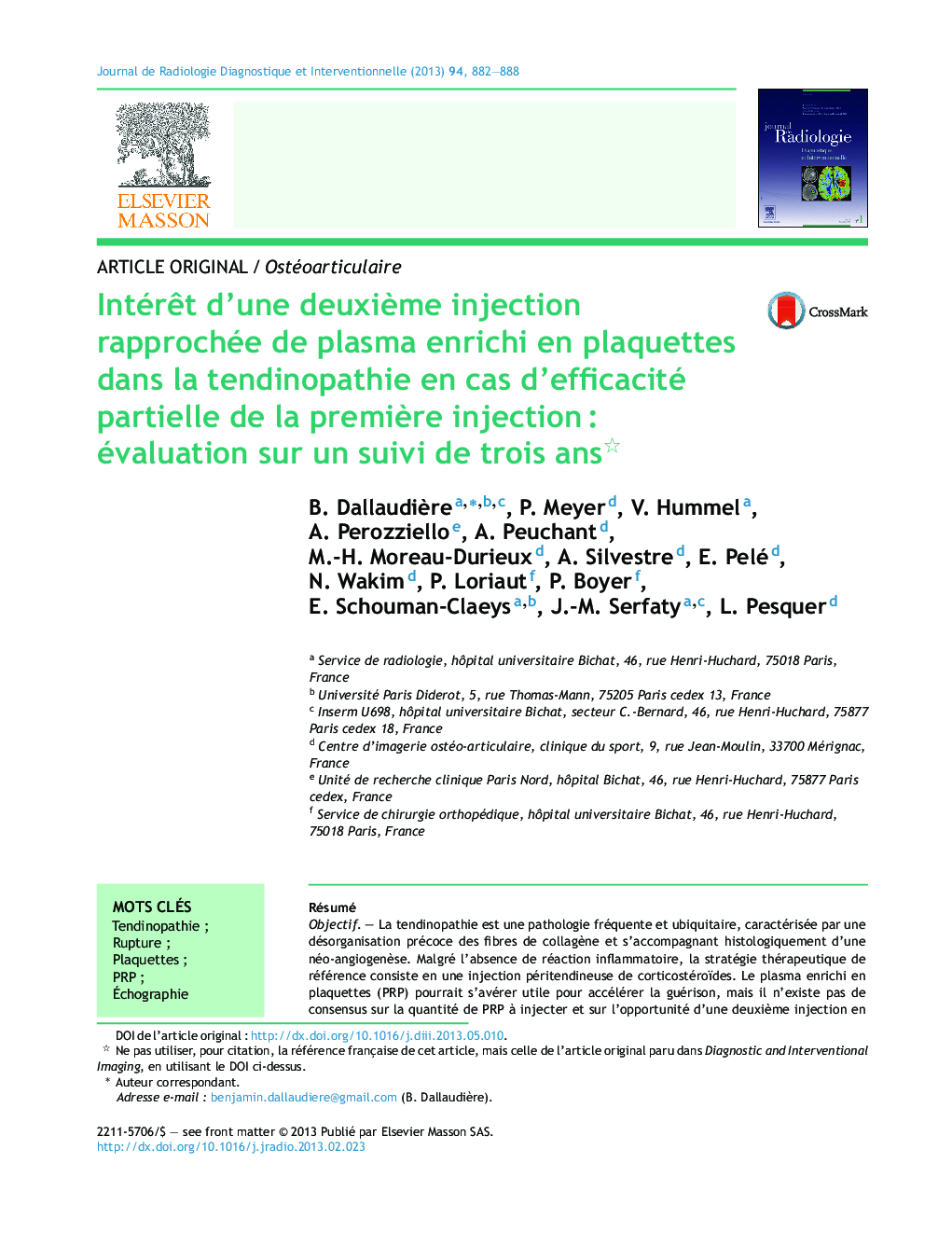 IntérÃªt d'une deuxiÃ¨me injection rapprochée de plasma enrichi en plaquettes dans la tendinopathie en cas d'efficacité partielle de la premiÃ¨re injectionÂ : évaluation sur un suivi de trois ans