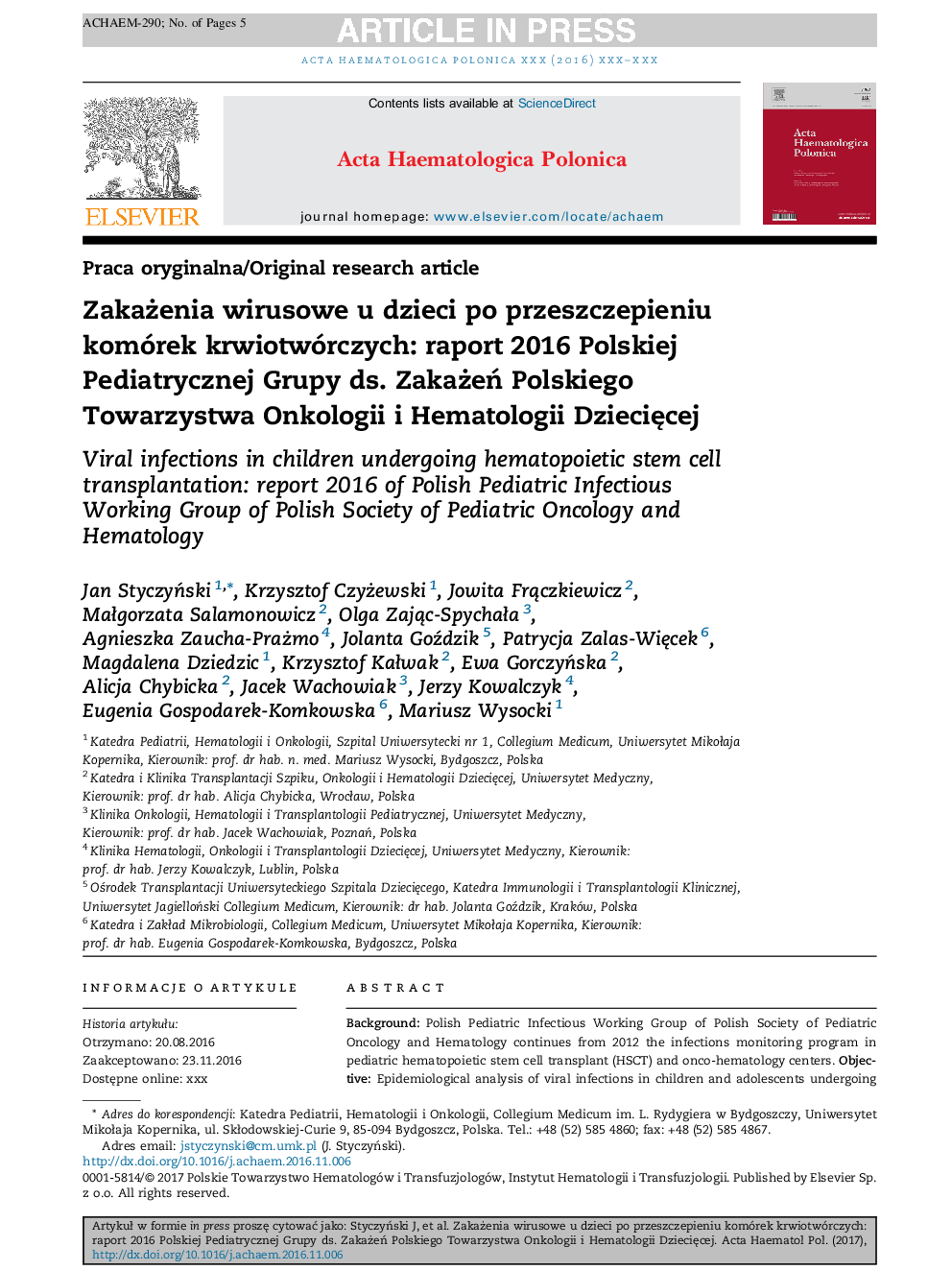 ZakaÅ¼enia wirusowe u dzieci po przeszczepieniu komórek krwiotwórczych: raport 2016 Polskiej Pediatrycznej Grupy ds. ZakaÅ¼eÅ Polskiego Towarzystwa Onkologii i Hematologii DzieciÄcej