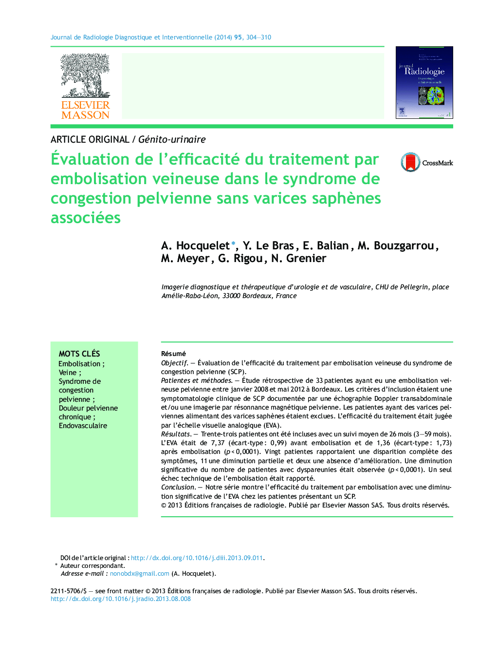 Ãvaluation de l'efficacité du traitement par embolisation veineuse dans le syndrome de congestion pelvienne sans varices saphÃ¨nes associées