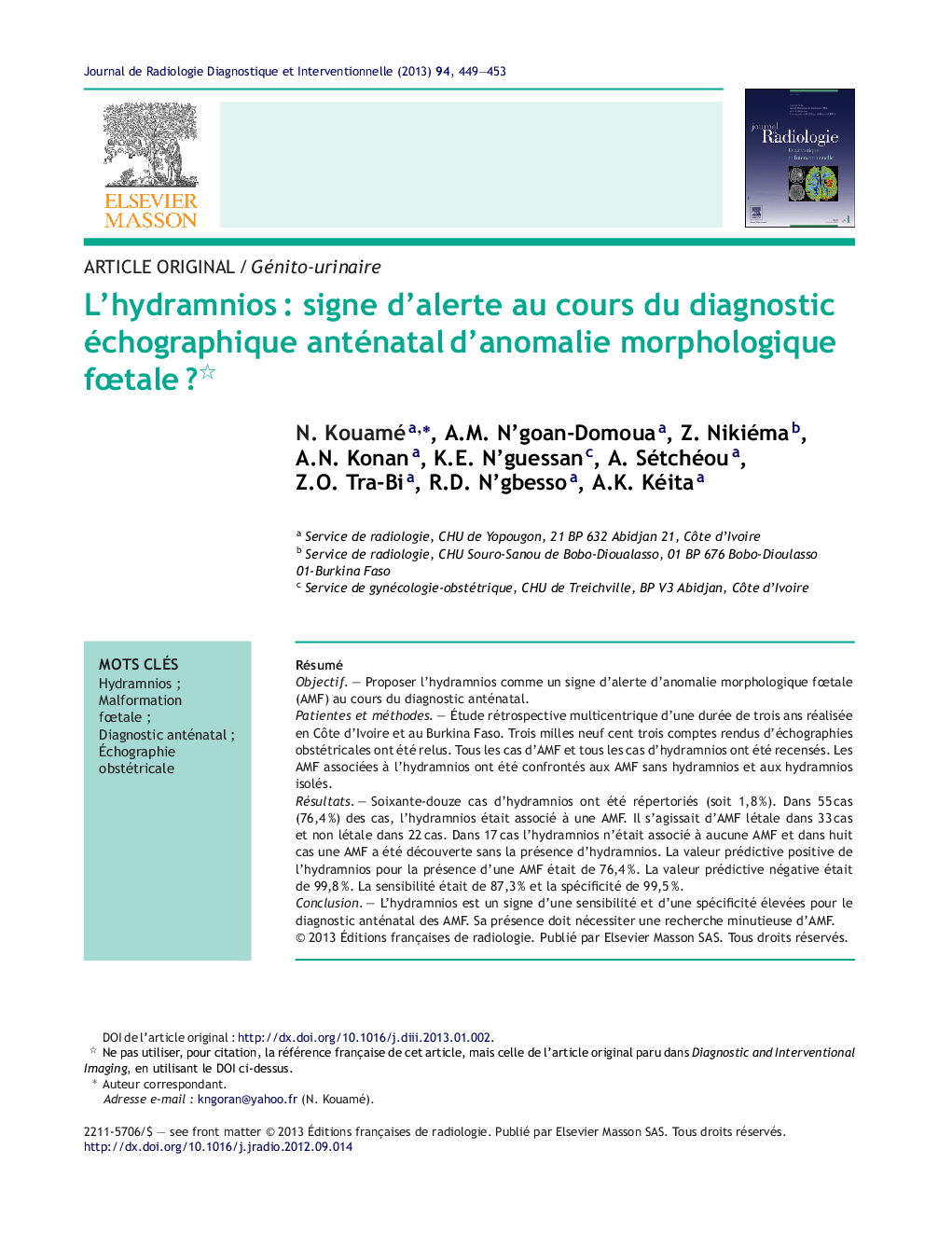 L'hydramniosÂ : signe d'alerte au cours du diagnostic échographique anténatalÂ d'anomalie morphologique fÅtaleÂ ?