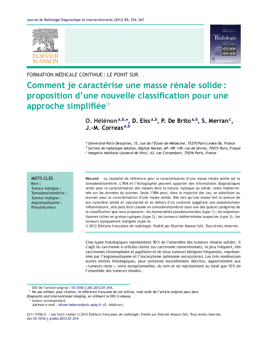 Comment je caractérise une masse rénale solideÂ : proposition d'une nouvelle classification pour une approche simplifiée