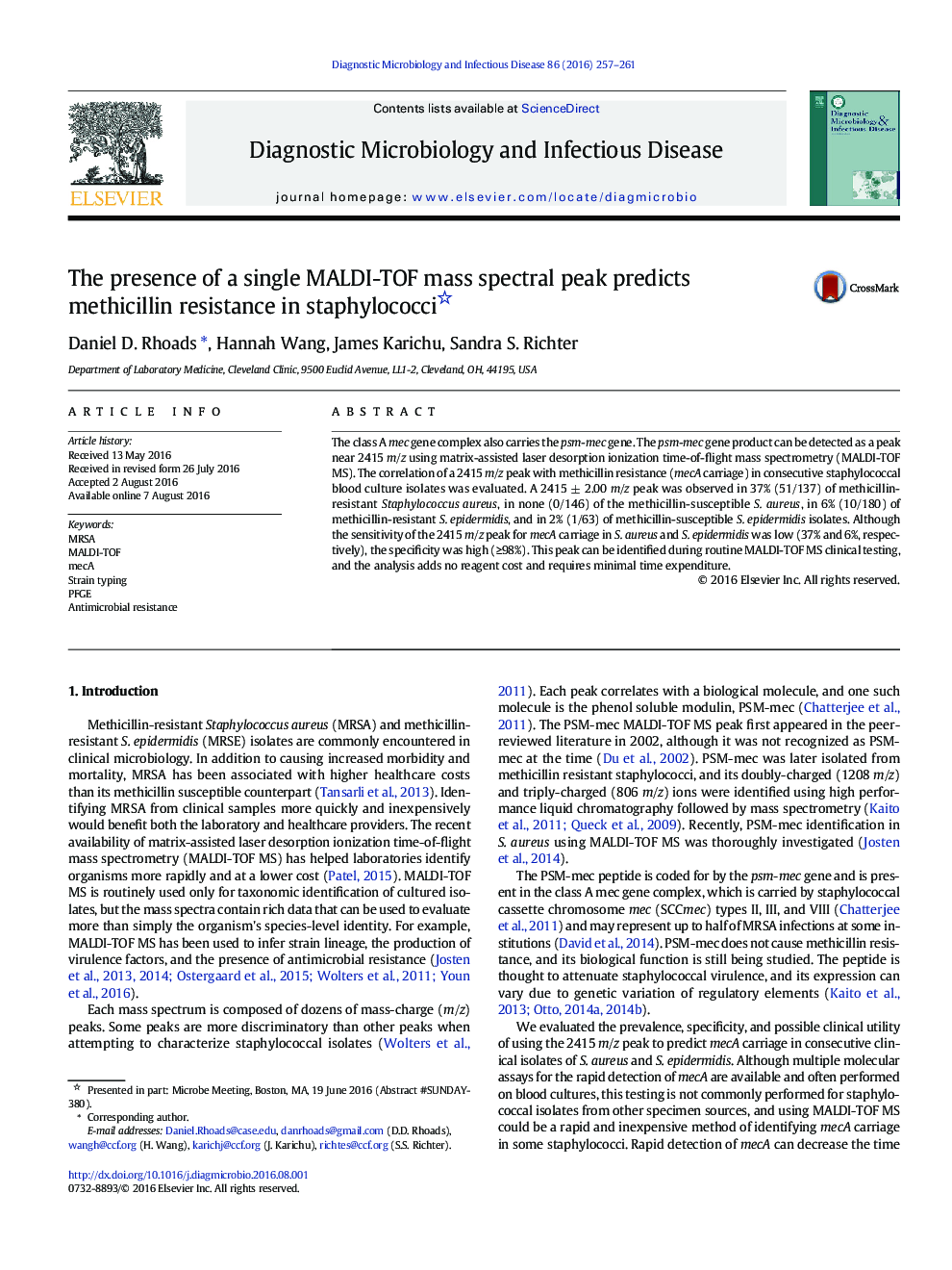 The presence of a single MALDI-TOF mass spectral peak predicts methicillin resistance in staphylococci