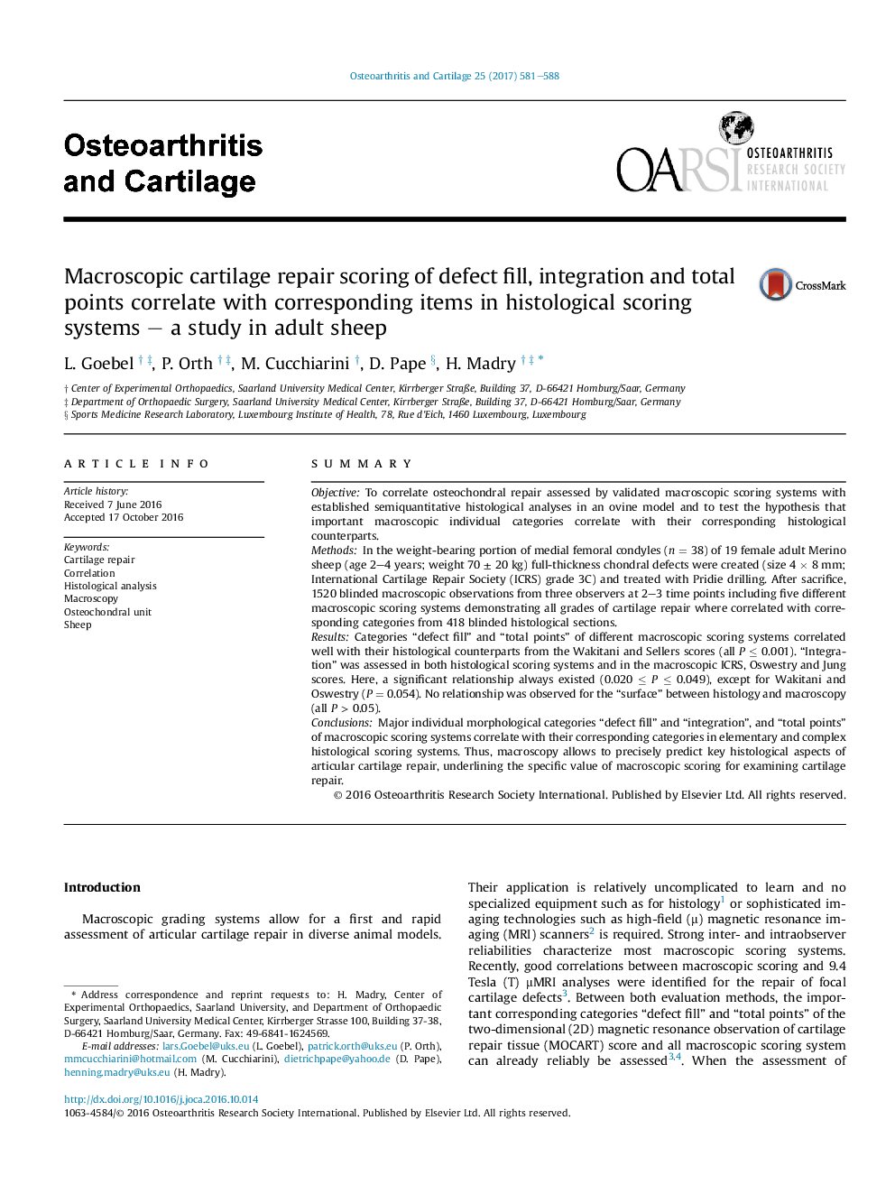 Macroscopic cartilage repair scoring of defect fill, integration and total points correlate with corresponding items in histological scoring systems - a study in adult sheep