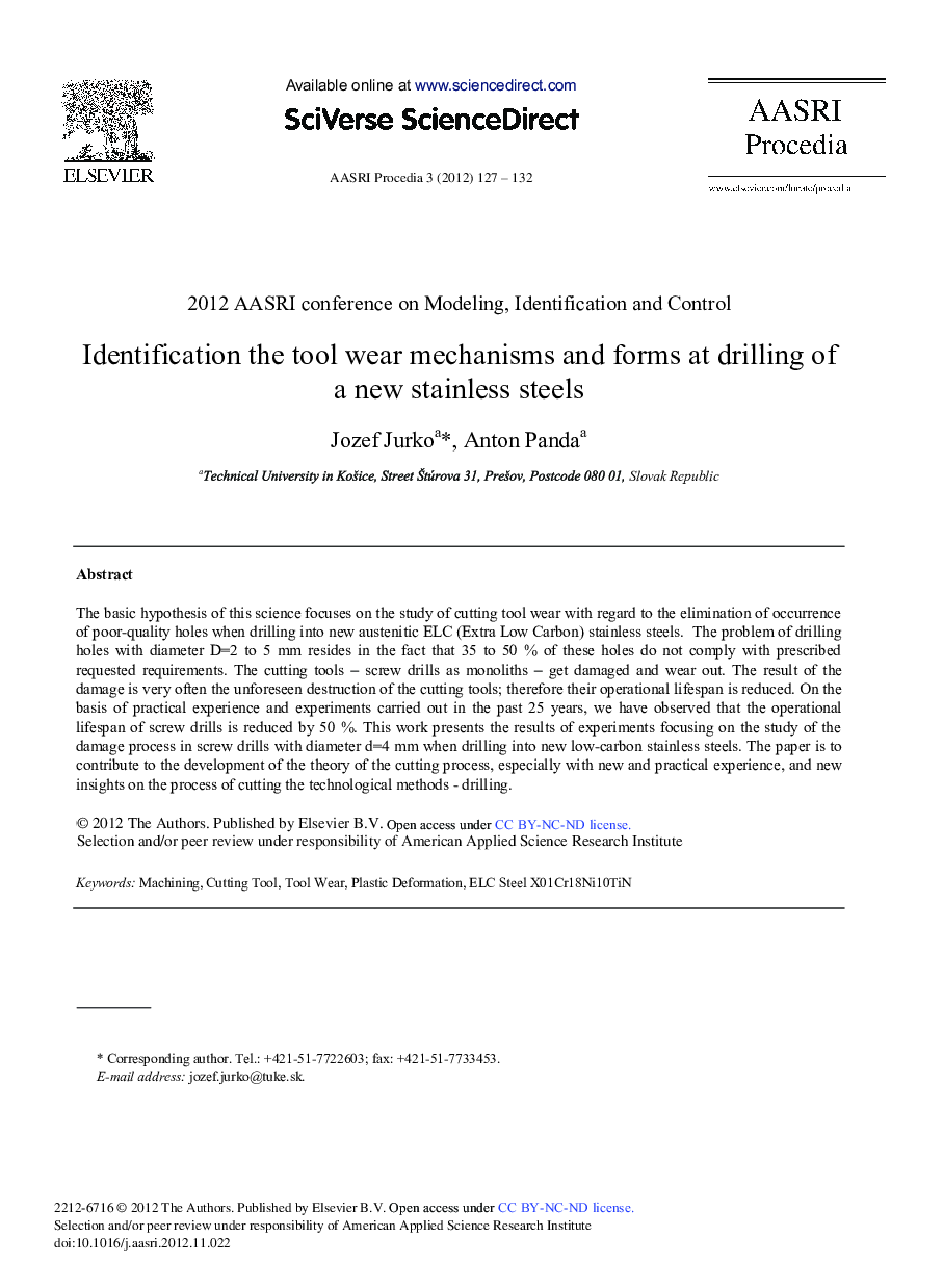 Identification the Tool Wear Mechanisms and Forms at Drilling of a New Stainless Steels 