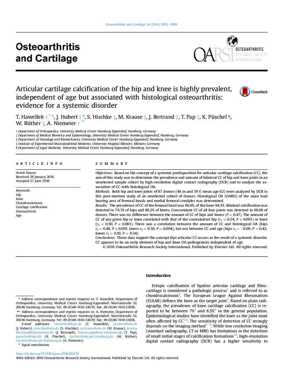 Articular cartilage calcification of the hip and knee is highly prevalent, independent of age but associated with histological osteoarthritis: evidence for a systemic disorder