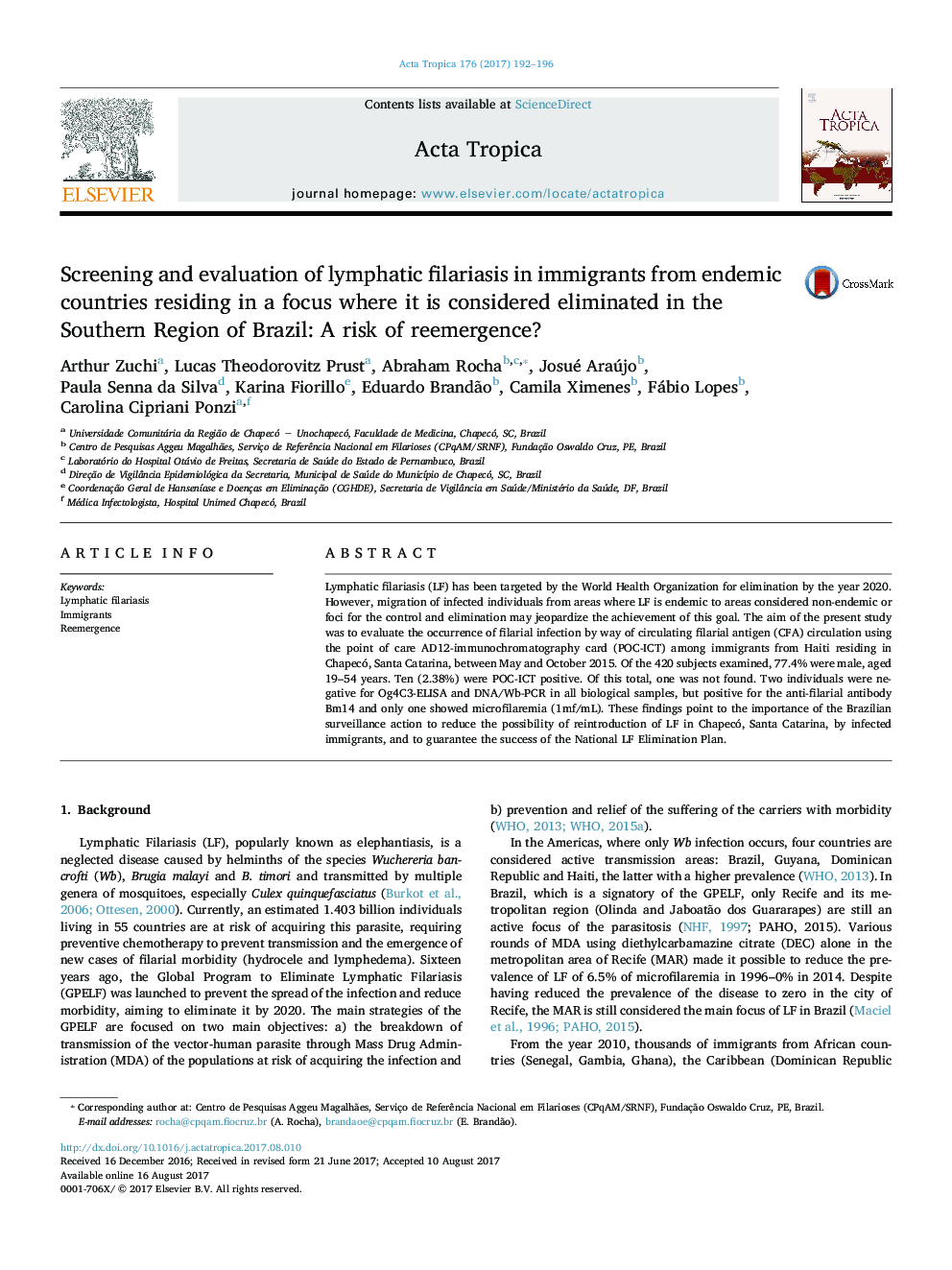 Screening and evaluation of lymphatic filariasis in immigrants from endemic countries residing in a focus where it is considered eliminated in the Southern Region of Brazil: A risk of reemergence?