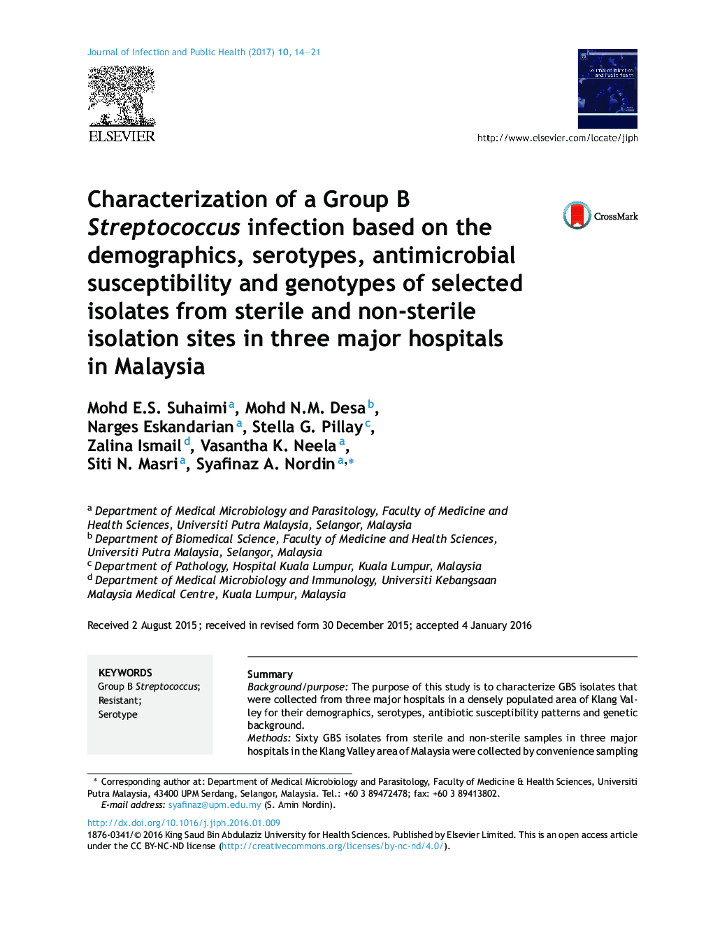 Characterization of a Group B Streptococcus infection based on the demographics, serotypes, antimicrobial susceptibility and genotypes of selected isolates from sterile and non-sterile isolation sites in three major hospitals in Malaysia